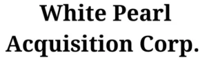 White Pearl Acquisition Corp.